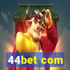 44bet com